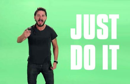 Shia LaBeouf’s inspiring video. Listen to his words of inspiration! 